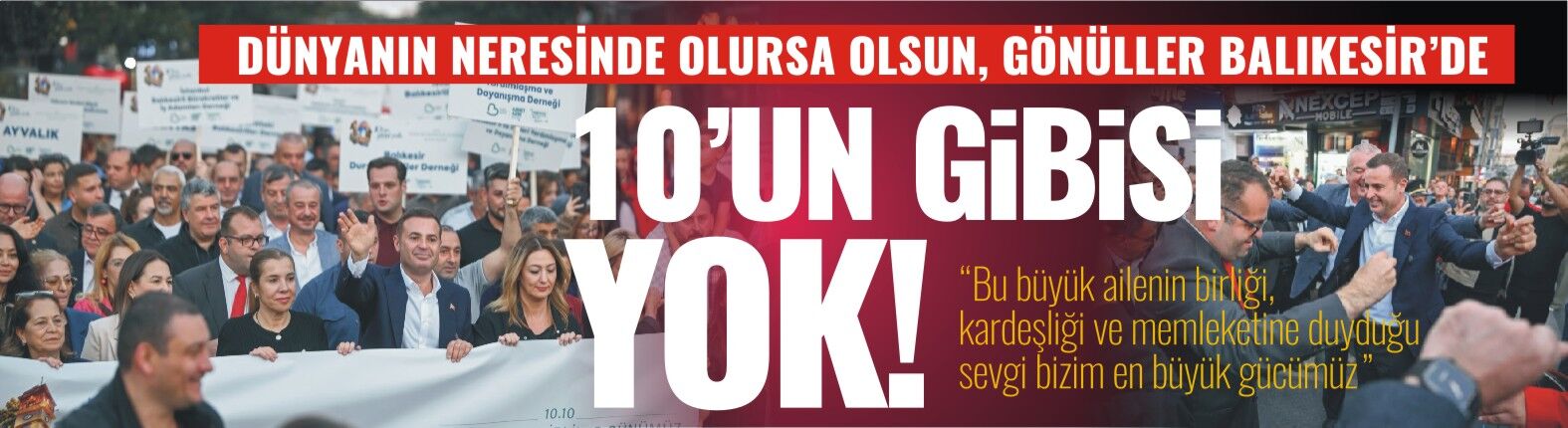 DÜNYANIN NERESİNDE OLURSA OLSUN, GÖNÜLLER BALIKESİR’DE