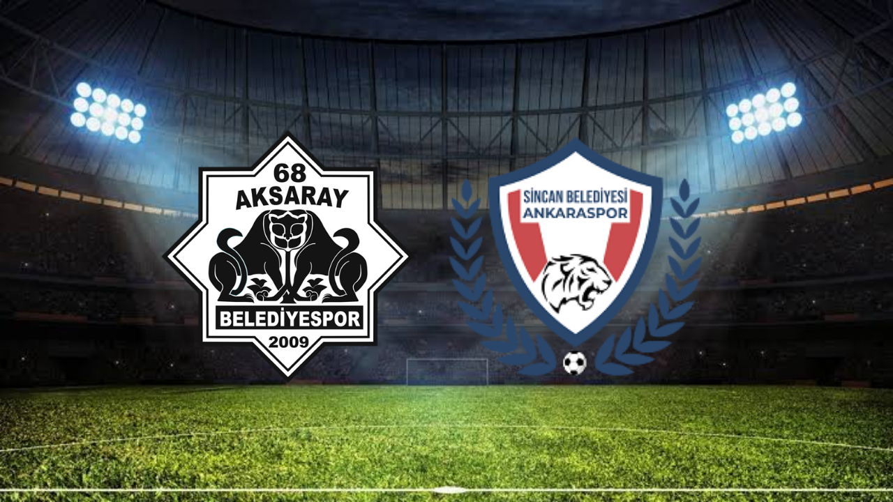 68 Aksaray Belediyespor - Ankaraspor Maçı Ne Zaman? Saat Kaçta? Hangi Kanalda?