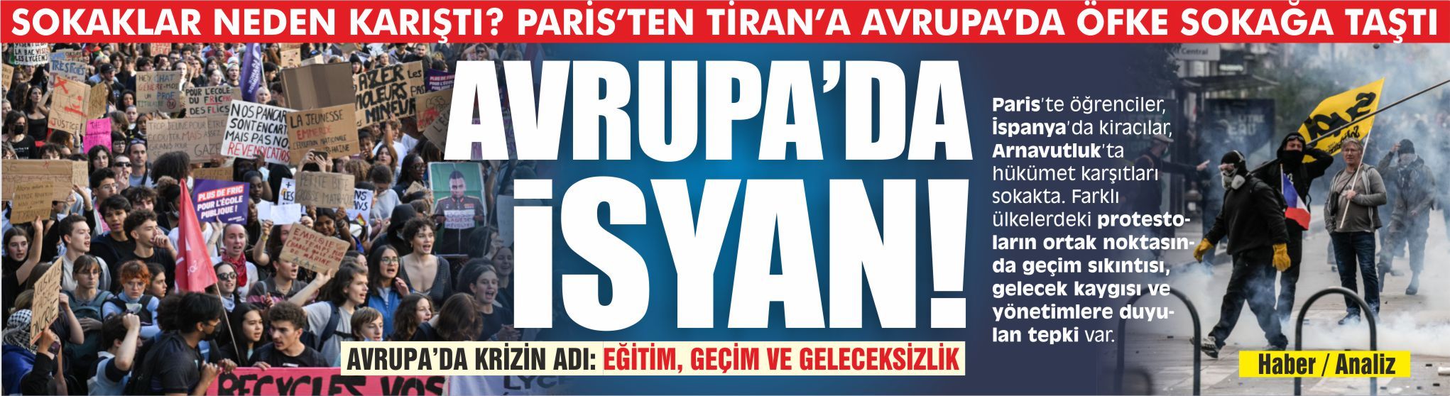 AVRUPA’DA GENÇLİK İSYANI: SOKAKLAR NEDEN KARIŞTI? PARİS’TEN TİRAN’A AVRUPA’DA ÖFKE SOKAĞA TAŞTI