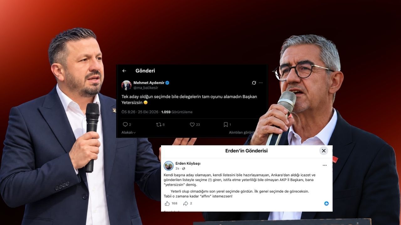 Balıkesir'de İl Başkanları Birbirine Girdi! Mehmet Aydemir'in "Yetersizsin" Sözüne Erden Köybaşı'ndan Sert Yanıt