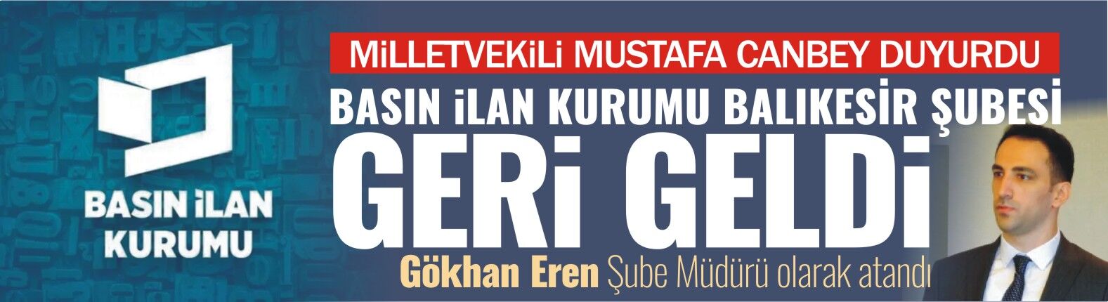 Mustafa Canbey duyurdu: Basın İlan Kurumu Balıkesir Şube Müdürlüğü yeniden açıldı