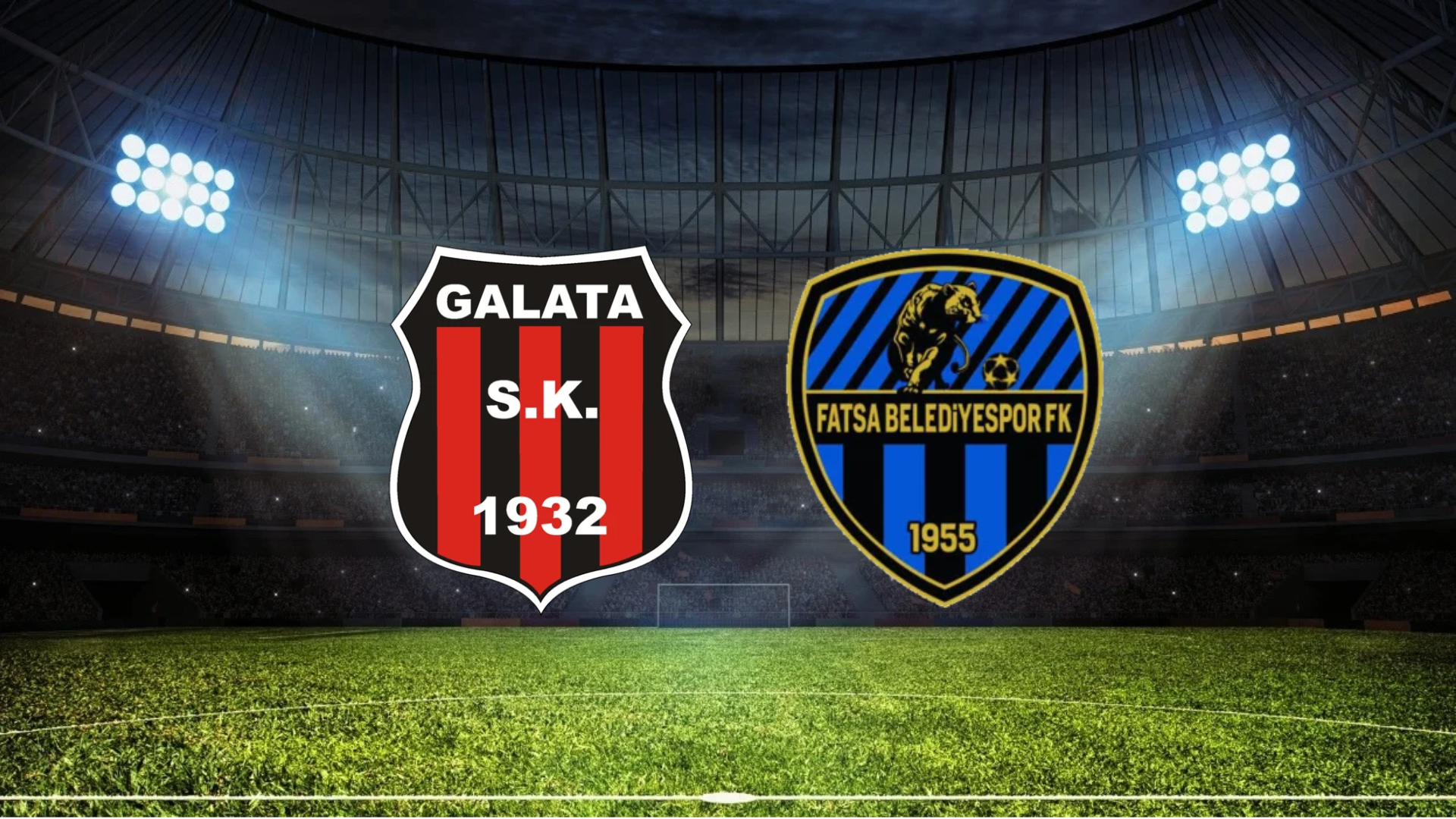 Galata - Fatsa Belediyespor Maçı Ne Zaman? Saat Kaçta? Hangi Kanalda?