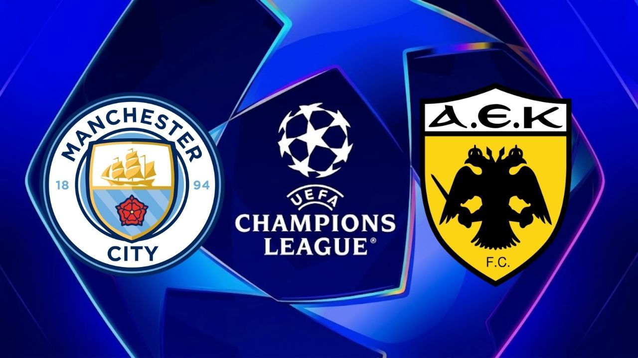 Manchester City - AEK Maçı Ne Zaman? Saat Kaçta? Hangi Kanalda?