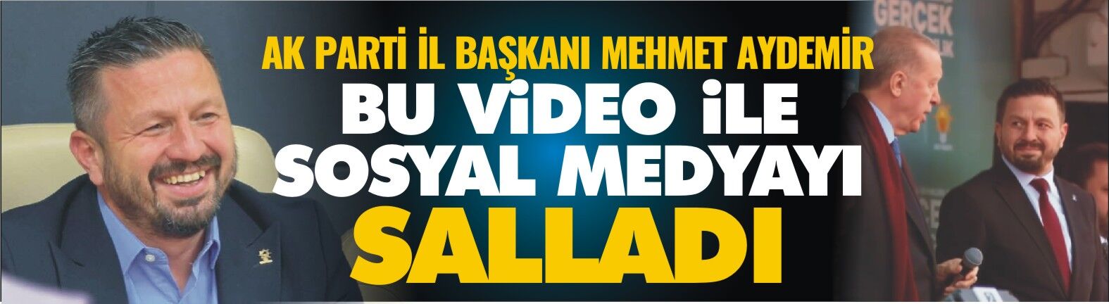 Mehmet Aydemir’in Erdoğan’la Klipi Sosyal Medyayı Salladı