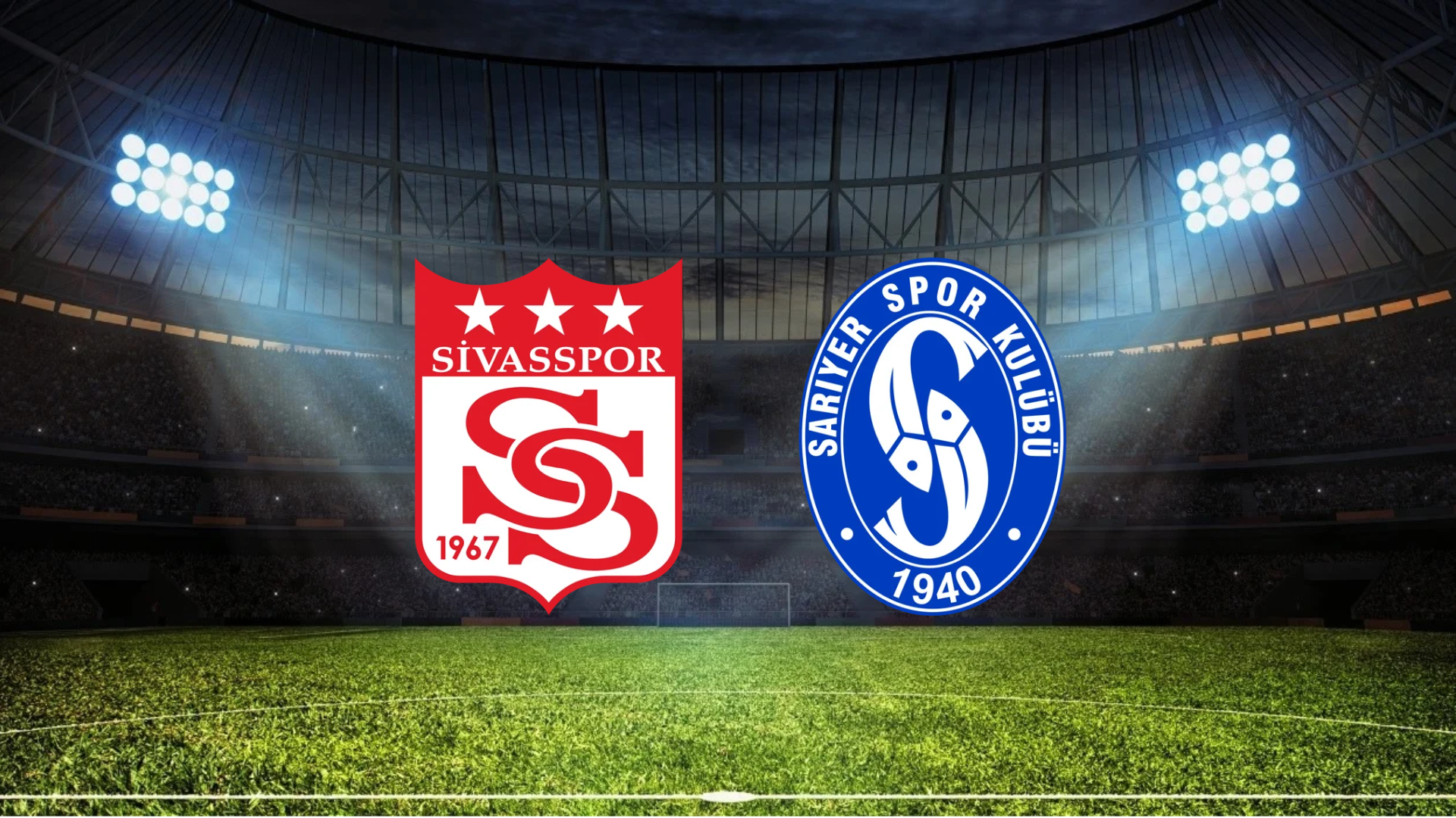 Sivasspor - Sarıyer Maçı Ne Zaman? Saat Kaçta? Hangi Kanalda?