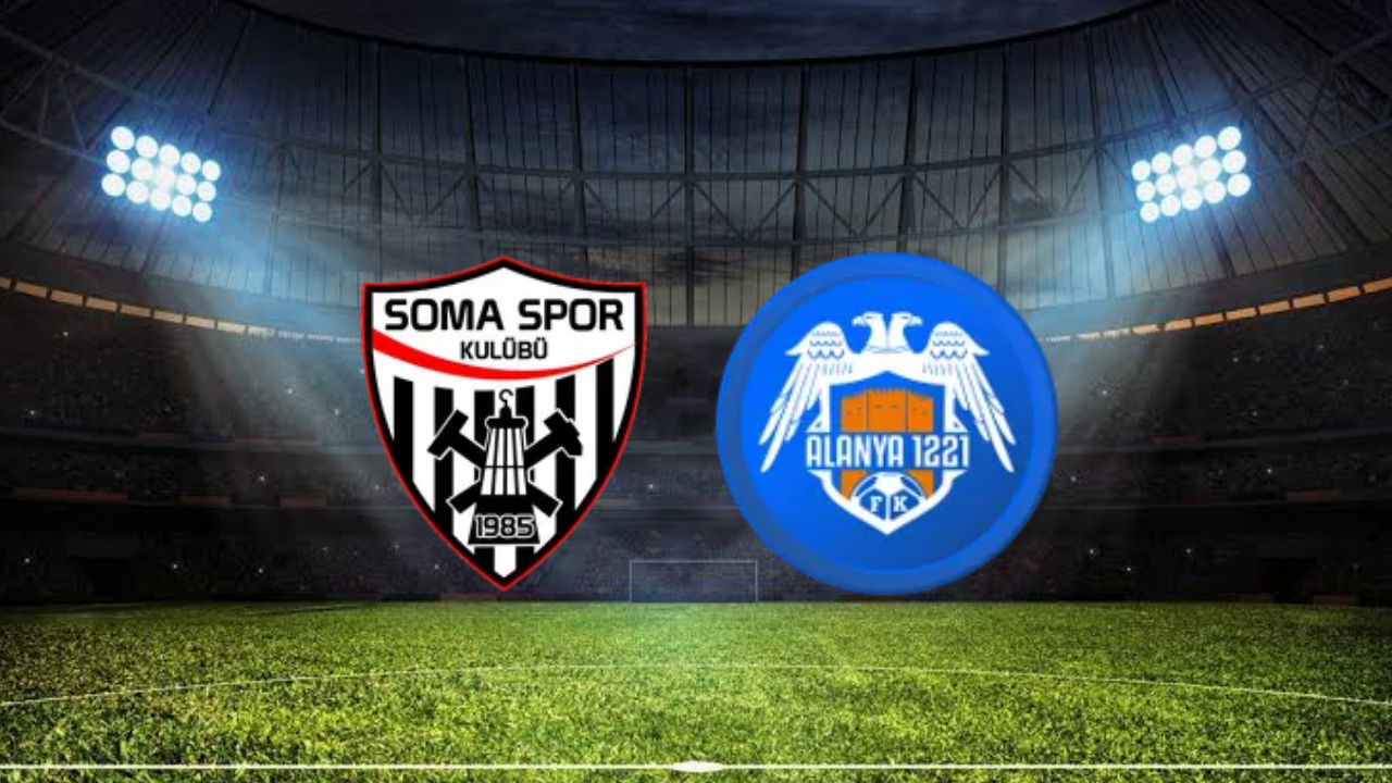 Somaspor - Alanya 1221 FSK Maçı Ne Zaman? Saat Kaçta? Hangi Kanalda?