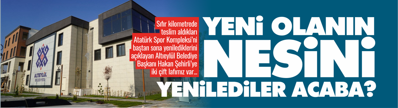 Yeni olanın nesini yenilediler acaba?