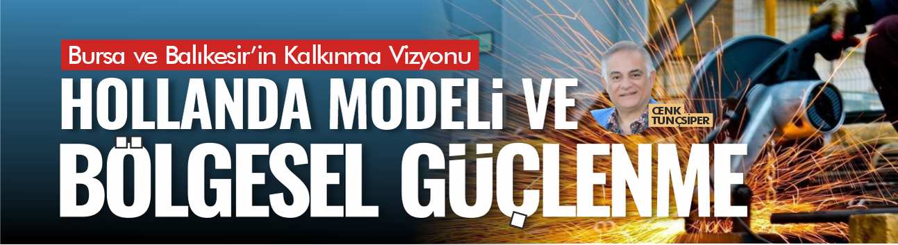 Hollanda Modeliyle Bütünleşen Bölgesel Güçlenme