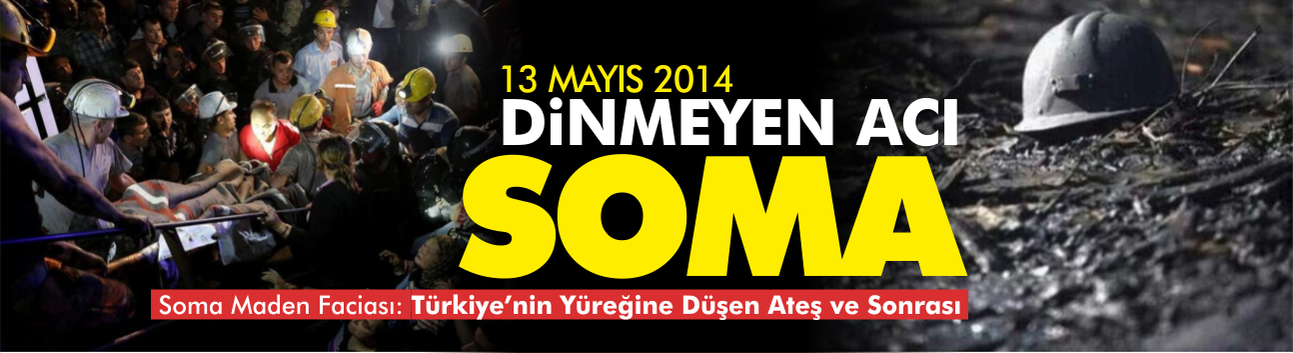 Soma Maden Faciası: Türkiye’nin Yüreğine Düşen Ateş ve Sonrası