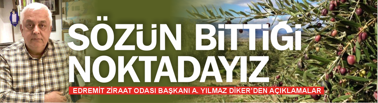 Ziraat Odası Başkanı Diker: "Üretici için sözün bittiği noktadayız"