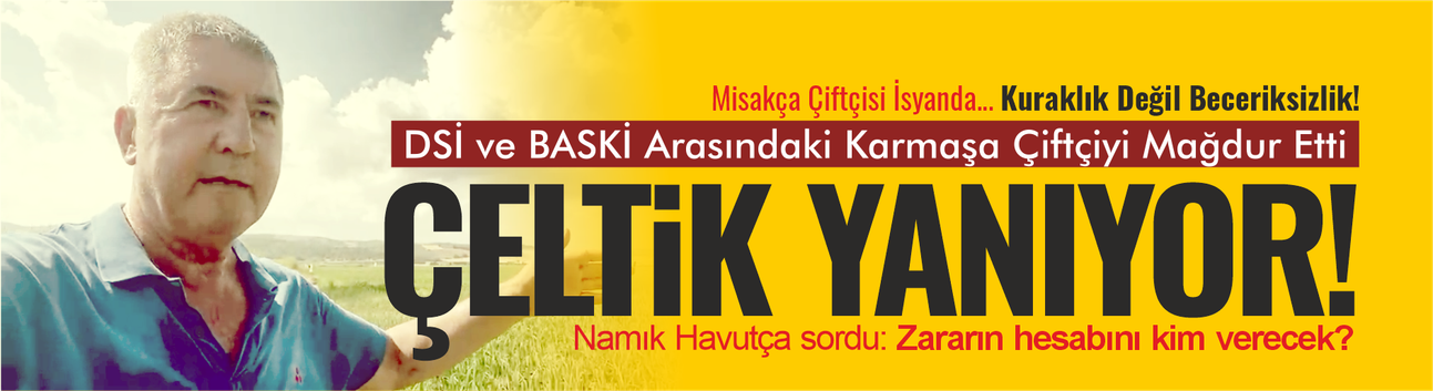 DSİ ve BASKİ Arasındaki Karmaşa Çiftçiyi Mağdur Etti