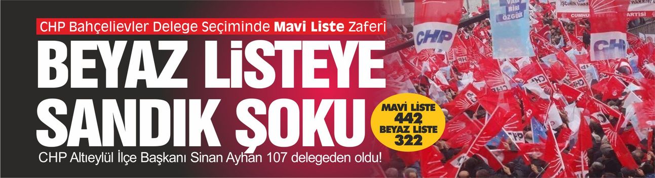 CHP Bahçelievler Delege Seçiminde Mavi Liste Zaferi