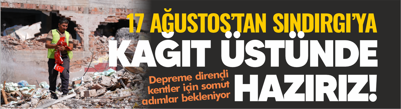 Depreme dirençli kentler için somut adımlar bekleniyor
