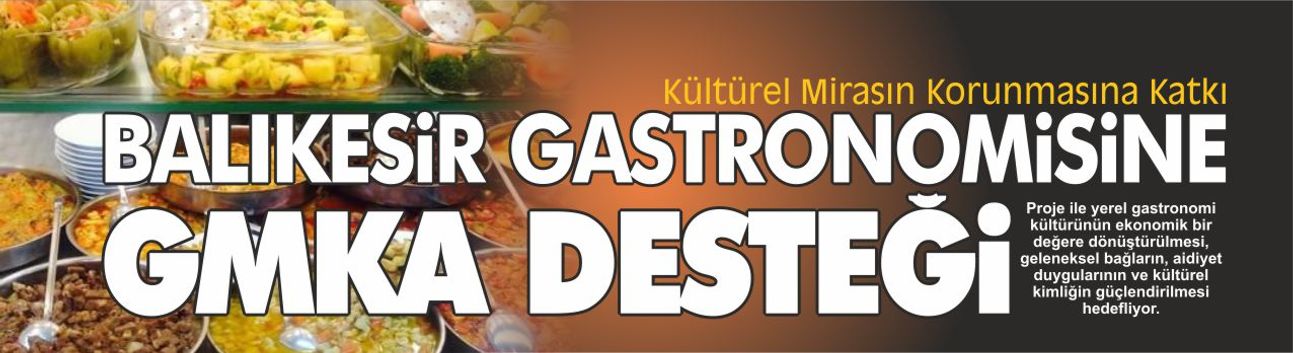 Balıkesir gastronomisine GMKA desteği