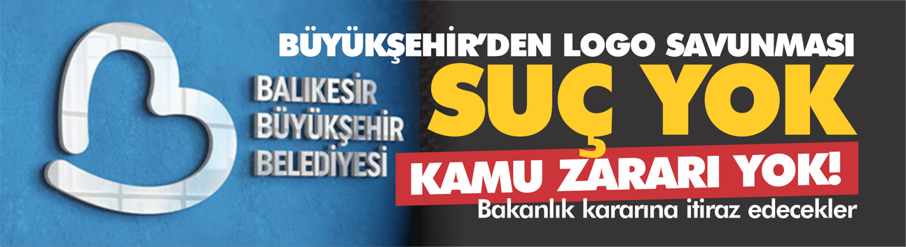 Büyükşehir'den logo savunması: Ortada suç yok, kamu zararı yok!