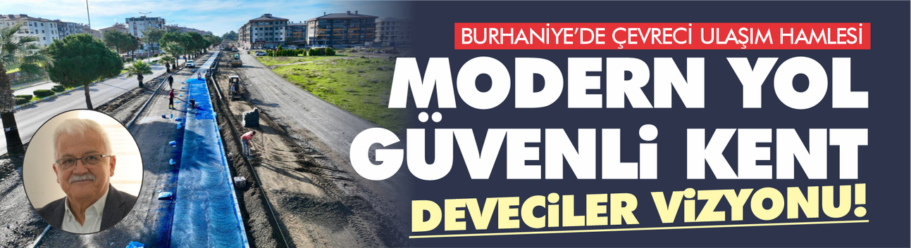 Ali Kemal Deveciler: “Modern kent vizyonumuzu adım adım hayata geçiriyoruz”