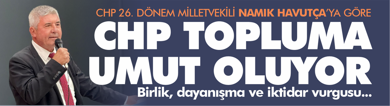 Namık Havutça: “Özgür Özel’in Sözleri Siyasette Ender Görülür Bir Cesarettir