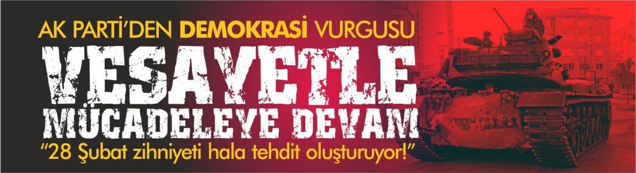 AK Parti’den Demokrasi Vurgusu: Vesayetle Mücadele Sürüyor