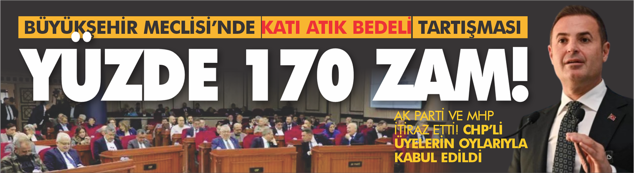 Balıkesir Büyükşehir’de Katı Atık Bedeli krizi: Yüzde 170'lik zam Meclis'i karıştırdı