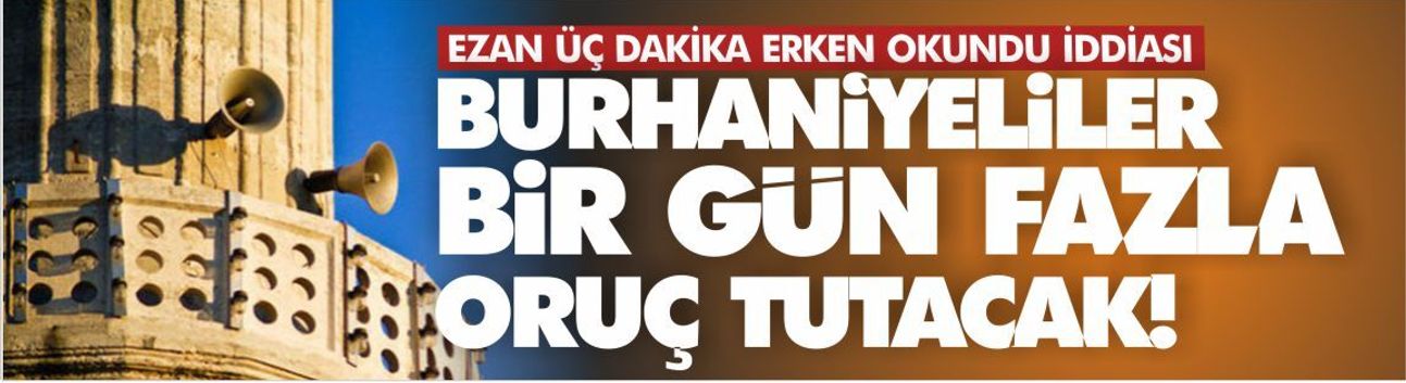 Burhaniyeliler bir gün fazla oruç tutacak!