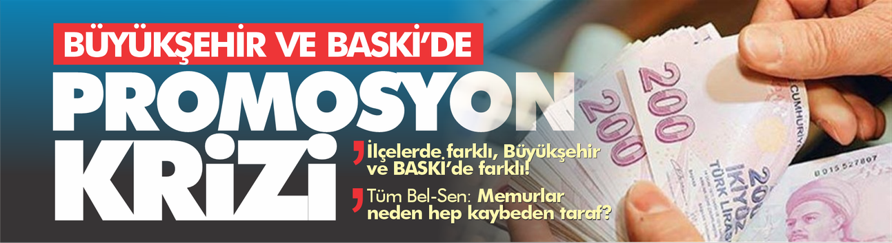 Büyükşehir Belediyesi'nde promosyon krizi