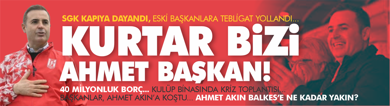Balıkesirspor’da SGK Krizi!  Başkanlar Ahmet Akın’la Masaya Oturdu... Kurtar Bizi Ahmet Başkan!