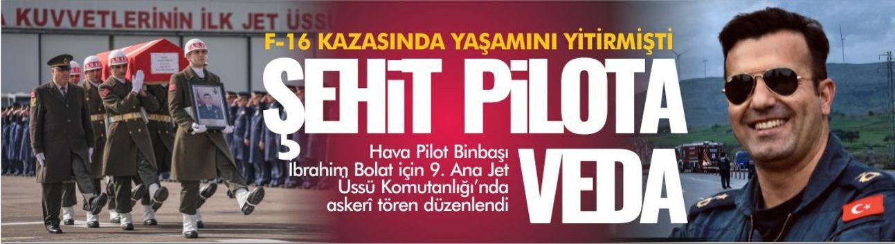 Balıkesir’de Şehit Pilot Binbaşı İbrahim Bolat’a Veda: 9. Ana Jet Üssü’nde Askerî Tören