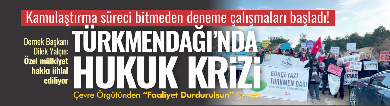 Sarıalan Altın Madeni’nde Hukuk Krizi: Çevre Örgütlerinden “Faaliyet Durdurulsun” Çağrısı