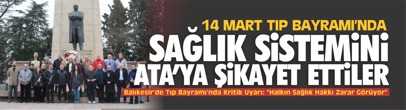 Hekimler sağlık sistemini Ata'ya şikayet etti