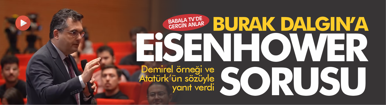 Burak Dalgın 'Eisenhower bursu' eleştirisine böyle karşılık verdi