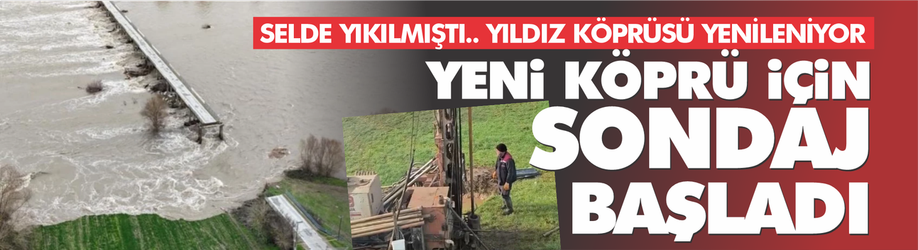 Yeni yapılacak Yıldız Köprüsünde sondaj çalışmaları başladı