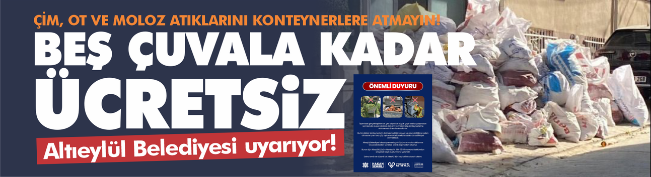 Altıeylül Belediyesi’nden Çevre Uyarısı: “Ot ve Moloz Atıklarını Konteynerlere Atmayın”