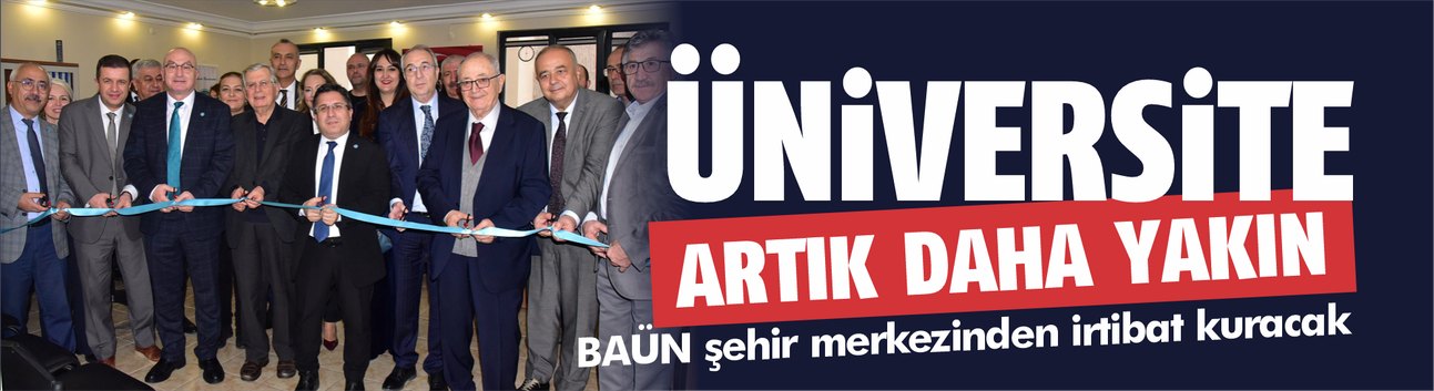 Üniversite artık daha yakın! BAÜN şehir merkezinden irtibat kuracak