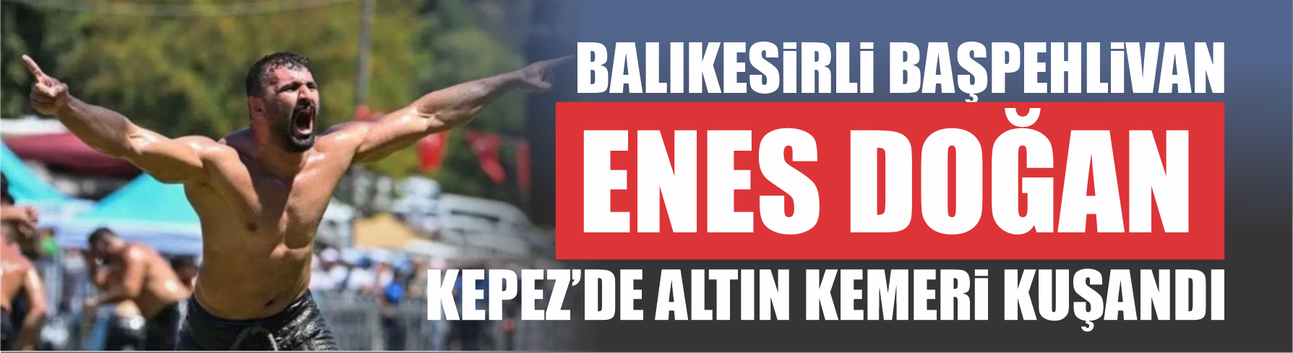 Er Meydanında Büyük Zafer: Enes Doğan Altın Kemeri Kuşandı