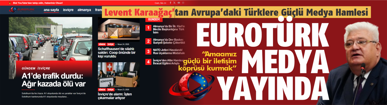 Levent Karaağaç’tan Avrupa’daki Türklere Güçlü Medya Hamlesi: EuroTürk Medya Yayında