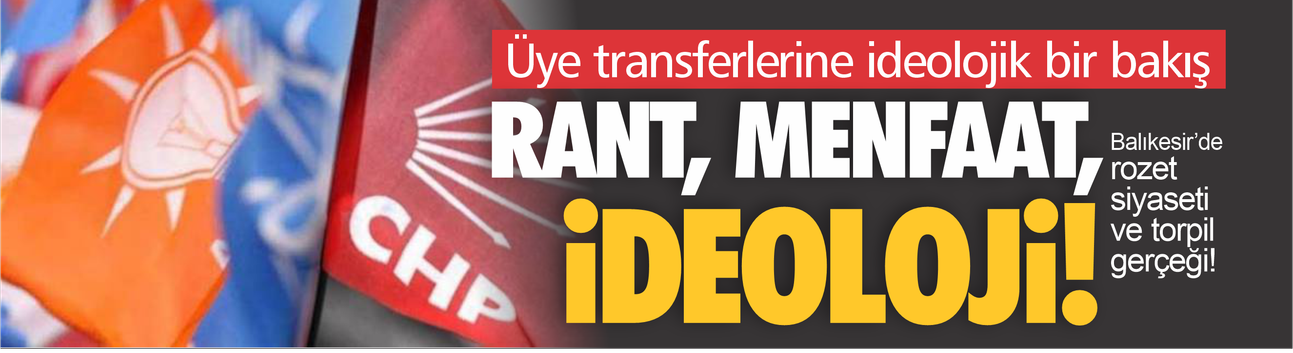 Üye transferlerine ideolojik bir bakış