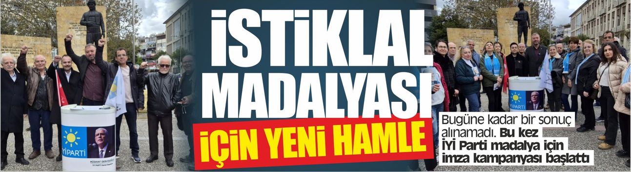 Balıkesir'e İstiklal Madalyası için yeni hamle: İYİ Parti kampanya başlattı