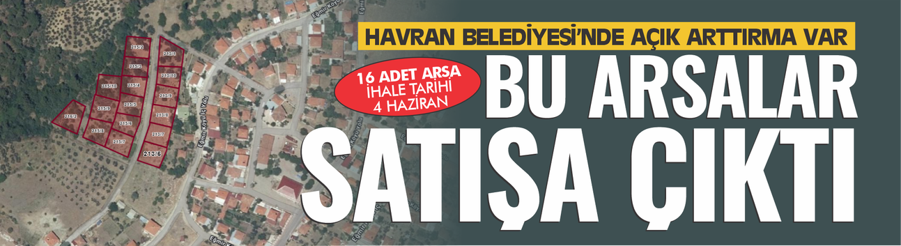 Bu arsalar satışa çıktı! Havran Belediyesi'nde açık arttırma