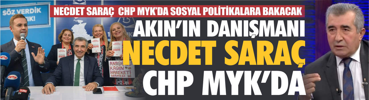 Ahmet Akın'ın Danışmanı CHP'nin Genel Başkan Yardımcısı oldu