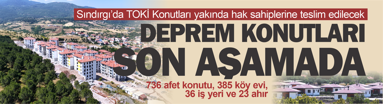 Sındırgı’da TOKİ Konutları Yakında Teslim Edilecek