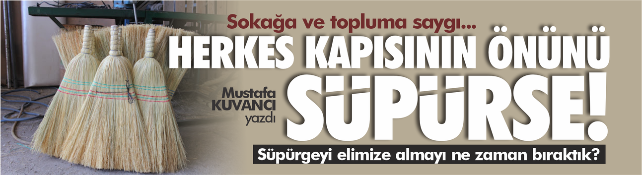 Sokağa ve Topluma Saygı