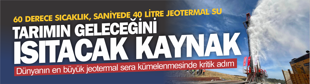 Gönen'de tarımın geleceğini ısıtacak kaynak! 60 derece sıcaklık, saniyede 40 litre jeotermal su