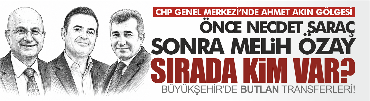 CHP Genel Merkezi’nde Ahmet Akın gölgesi…