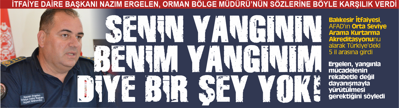 SENİN YANGININ BENİM YANGINIM DİYE BİR ŞEY YOK!